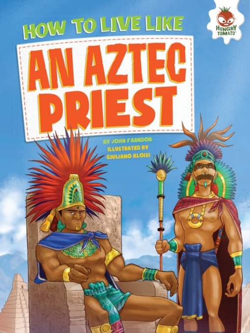 Title details for How to Live Like an Aztec Priest by John Farndon - Available